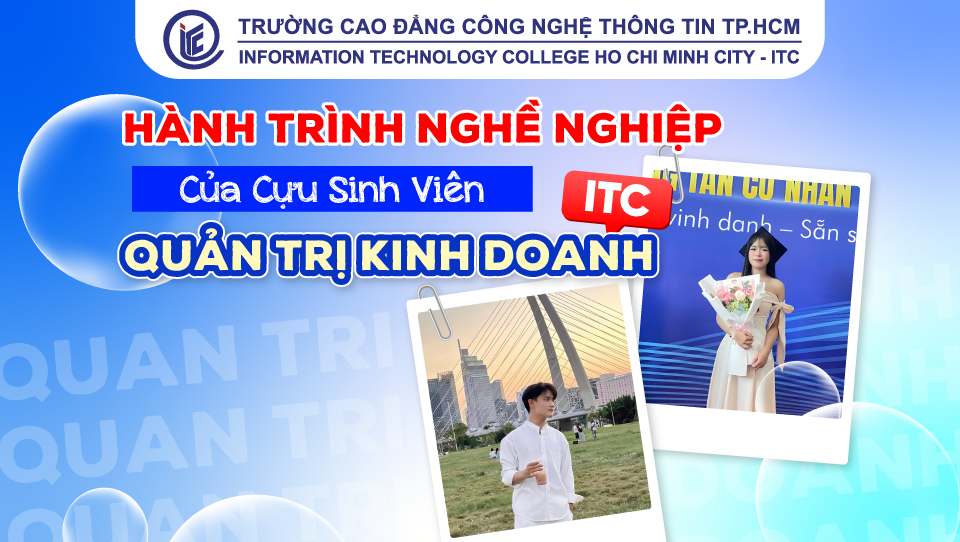 Hành trình nghề nghiệp của cựu sinh viên Quản trị kinh doanh ITC