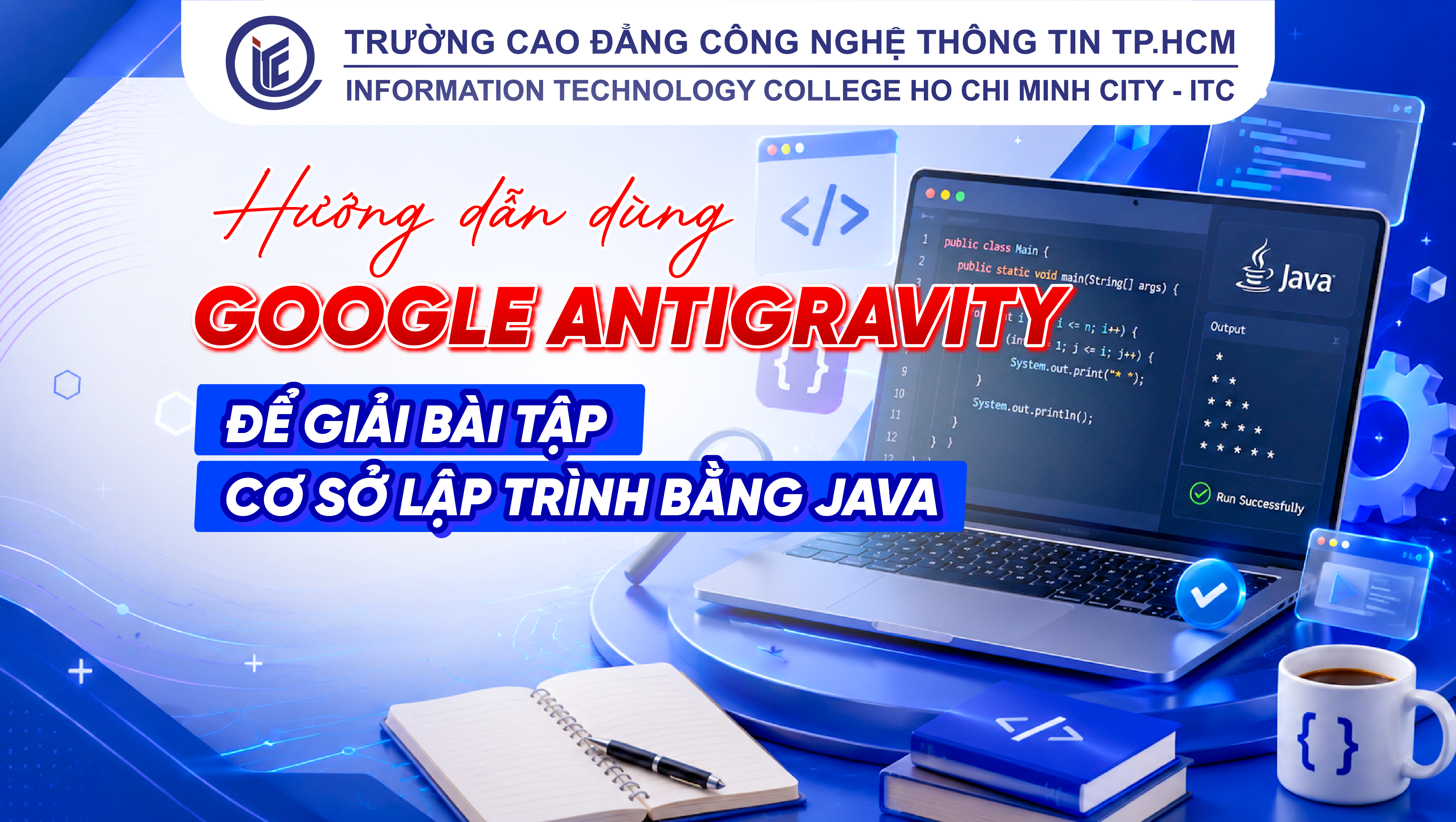 Hướng dẫn dùng Google Antigravity để giải bài tập cơ sở lập trình bằng Java