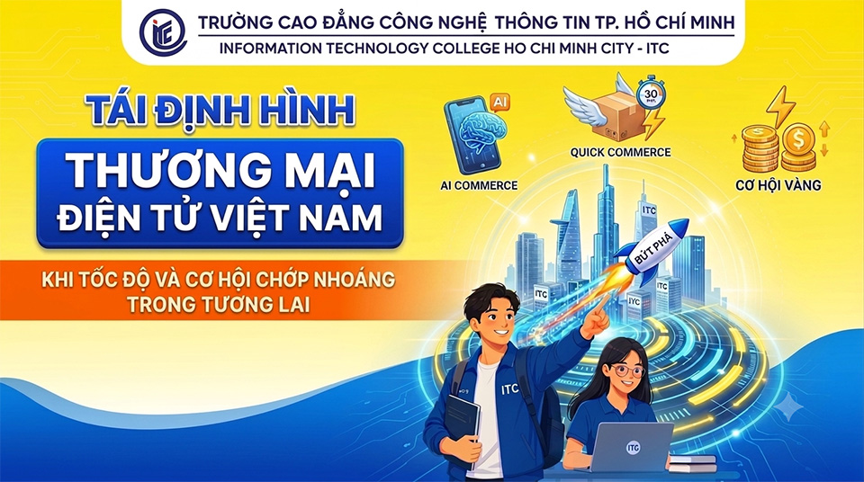Tái định hình Thương mại điện tử Việt Nam: Khi tốc độ và cơ hội chớp nhoáng trong tương lai