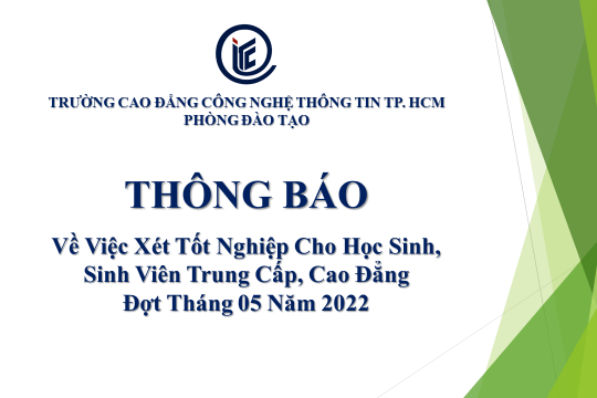 Thông Báo Về Việc Xét Tốt Nghiệp Cho Học Sinh, Sinh Viên Trung Cấp, Cao Đẳng Đợt Tháng 05 Năm 2022