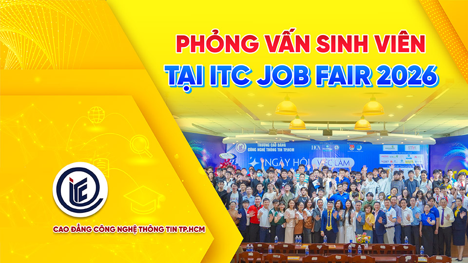 Sinh viên ITC nói gì sau Ngày hội Việc làm ITC Job Fair 2026?