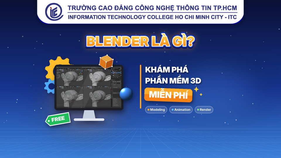 Blender là gì? Khám phá phần mềm 3D miễn phí