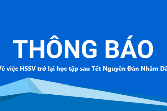 Thông Báo Về việc HSSV trở lại học tập sau Tết Nguyên Đán Nhâm Dần