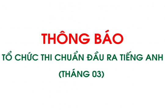 TB Về việc tổ chức thi Chuẩn đầu ra tiếng Anh (đợt 1/2021)