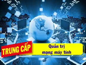 Quản trị mạng máy tính.