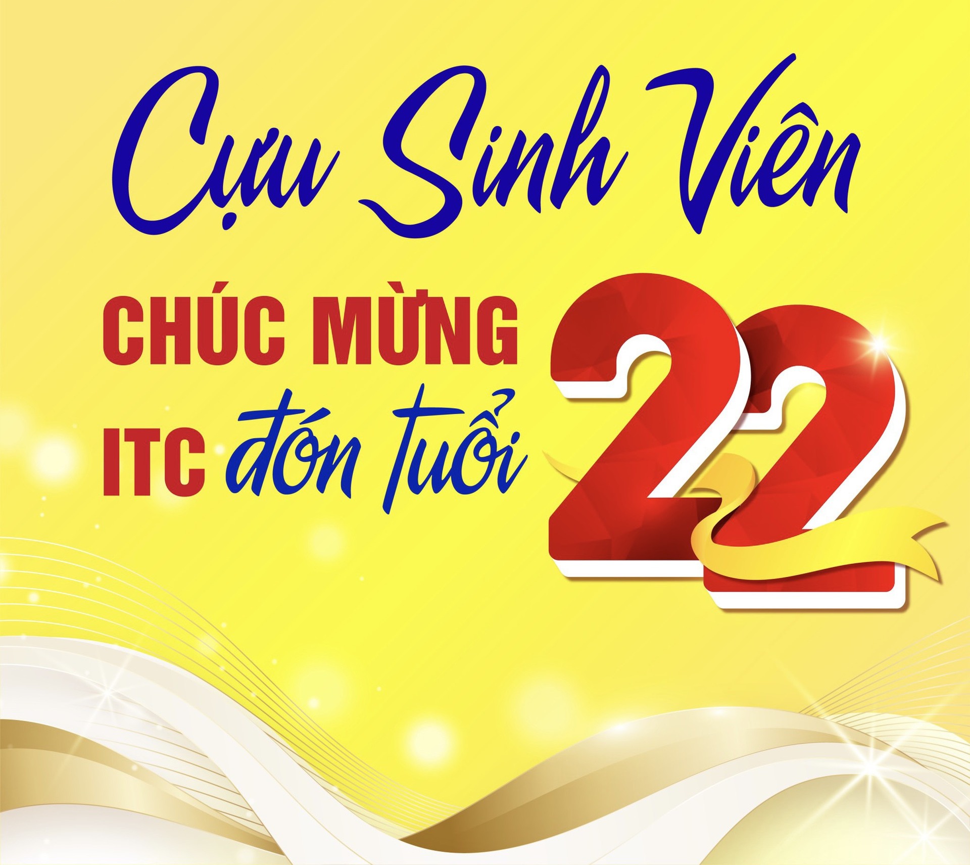 Đón mừng tuổi 22 ITC với những lời chúc từ Cựu sinh viên