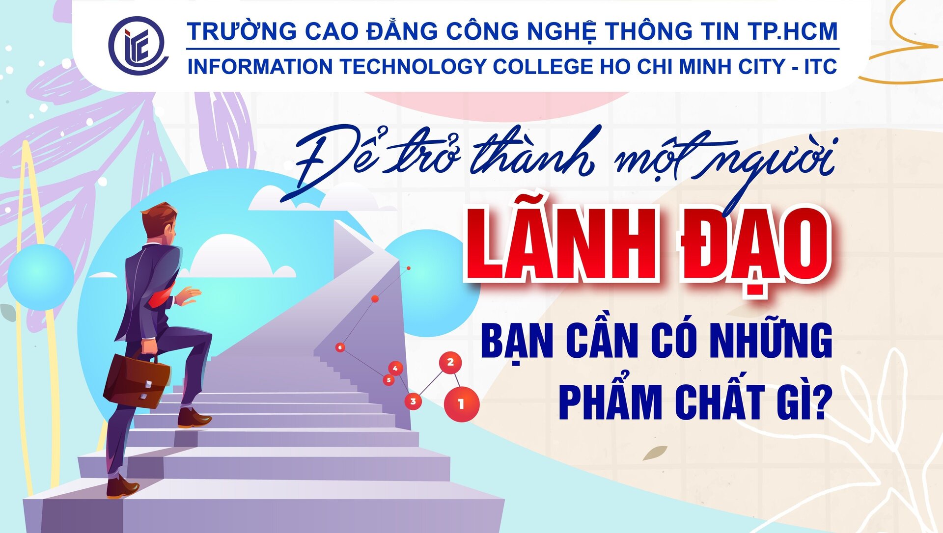 Để trở thành một người lãnh đạo, bạn cần có những phẩm chất gì?