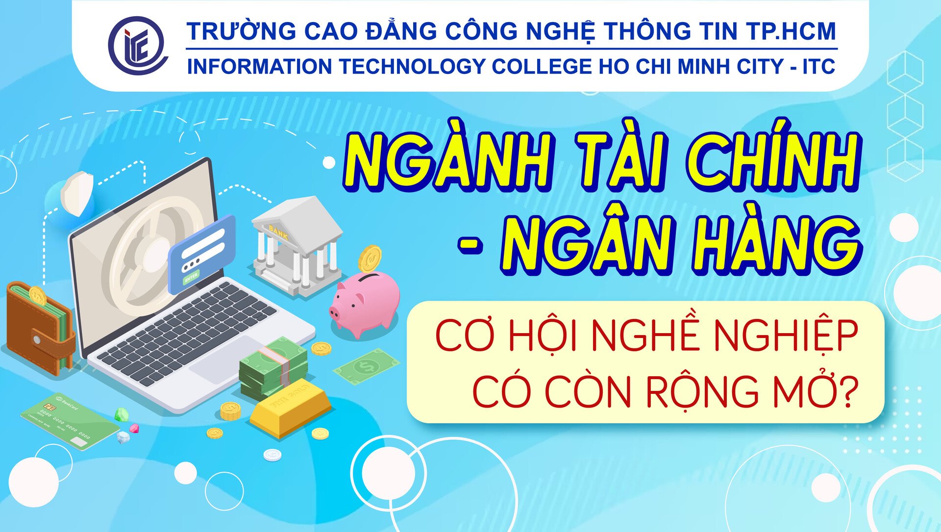 Ngành Tài chính - Ngân hàng, cơ hội nghề nghiệp có còn rộng mở?