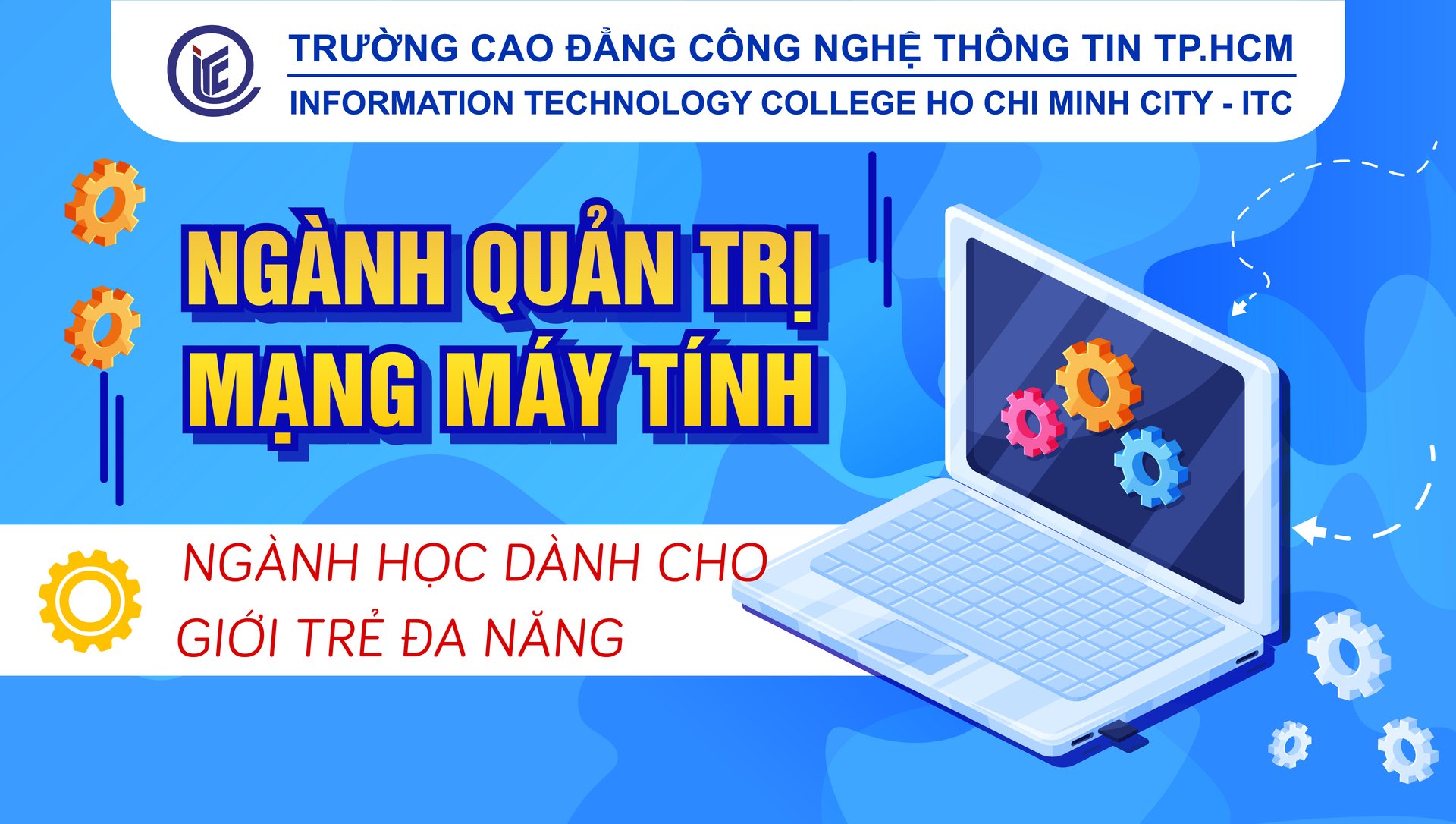 Ngành Quản trị mạng máy tính, ngành học dành cho giới trẻ đa năng