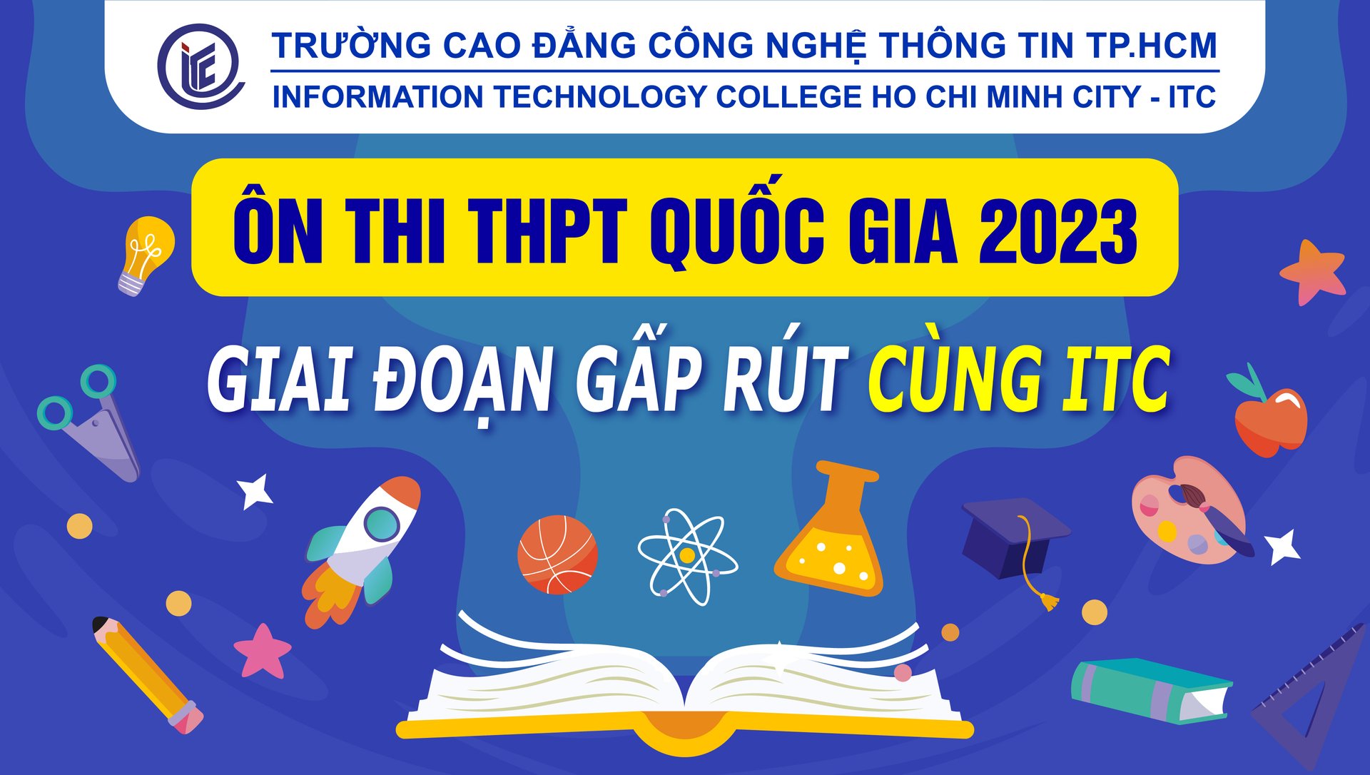 Ôn thi THPT Quốc gia 2023 giai đoạn nước rút cùng ITC