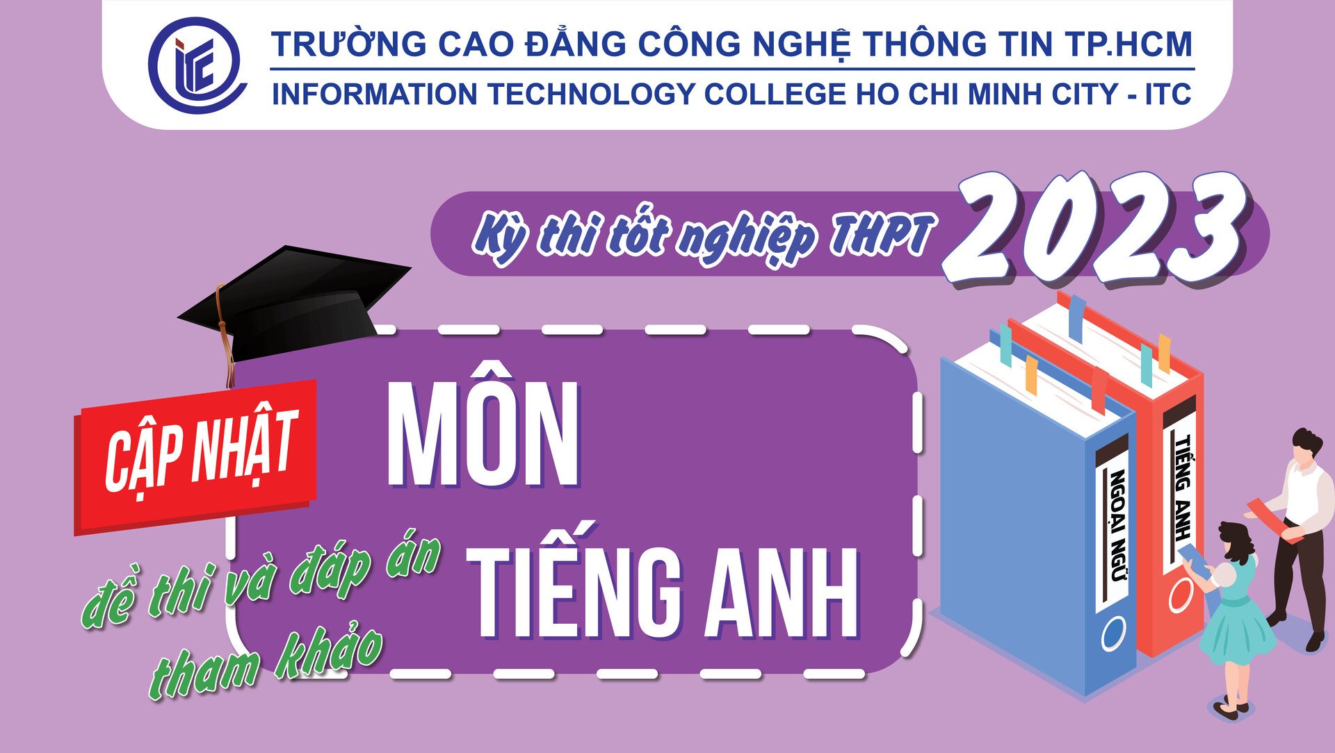 Cập nhật đề thi và đáp án tham khảo môn Tiếng Anh kỳ thi THPT QG 2023