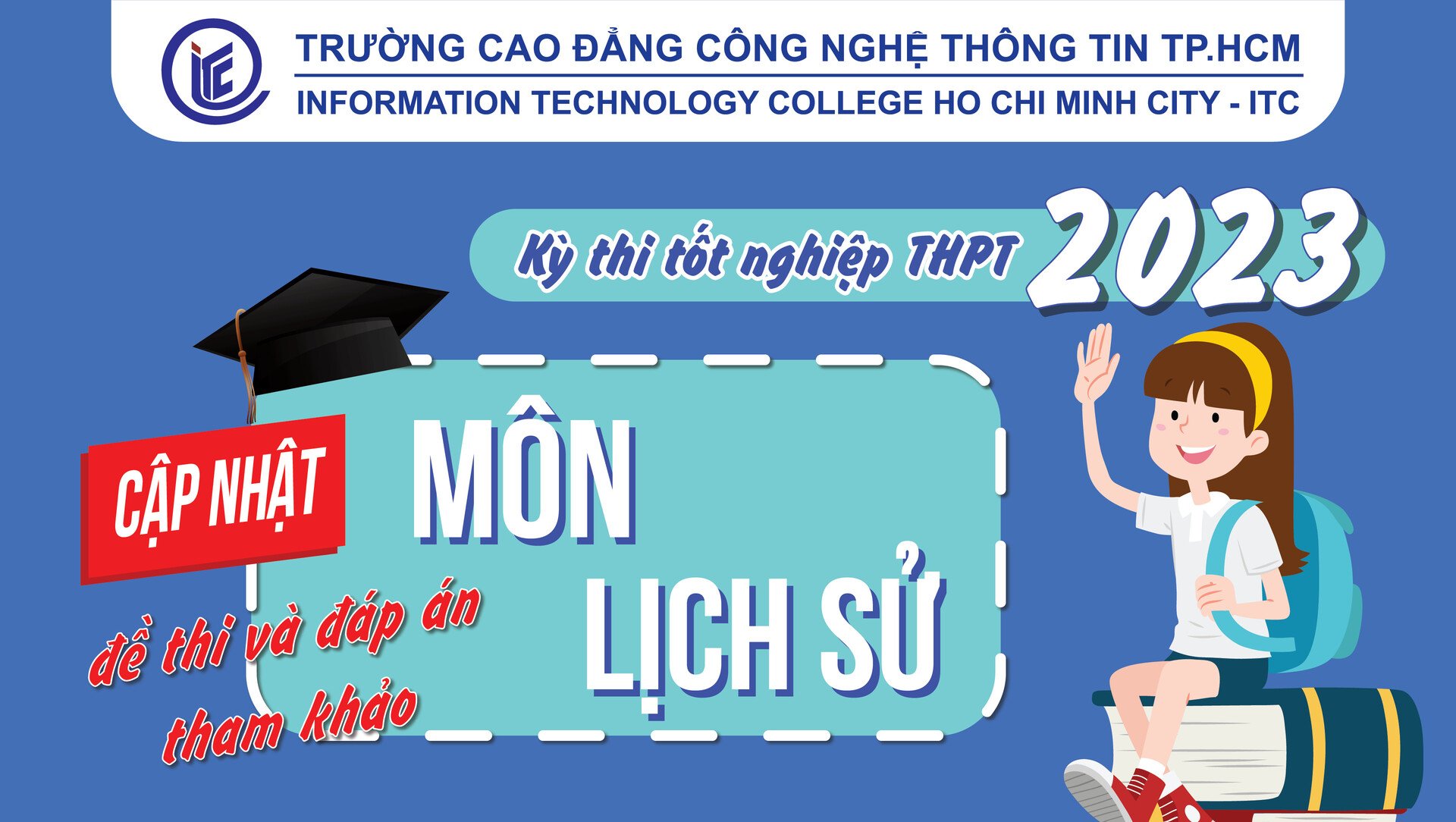 Cập nhật đề thi và đáp án tham khảo môn Lịch sử kỳ thi THPT QG 2023