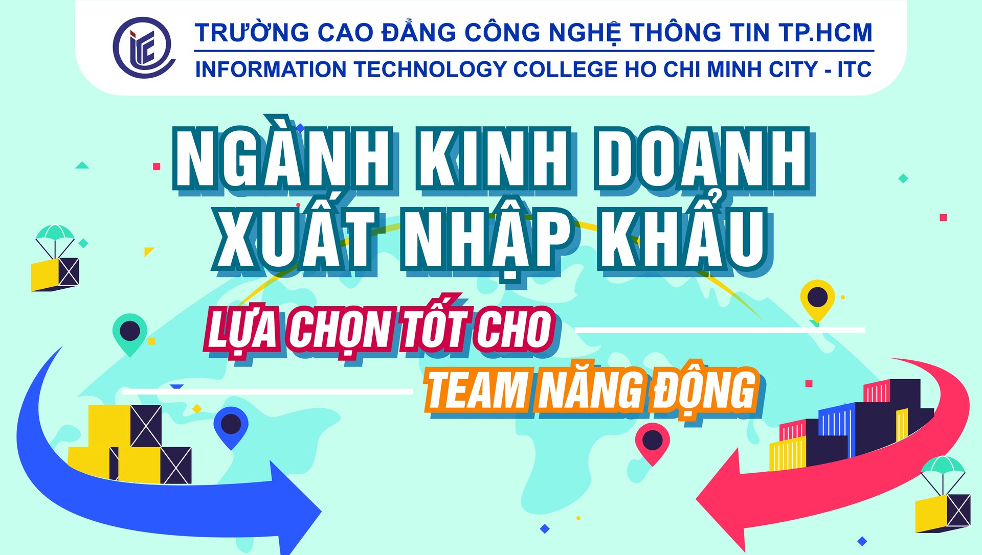 Học Kinh doanh xuất nhập khẩu, lựa chọn tốt cho team năng động