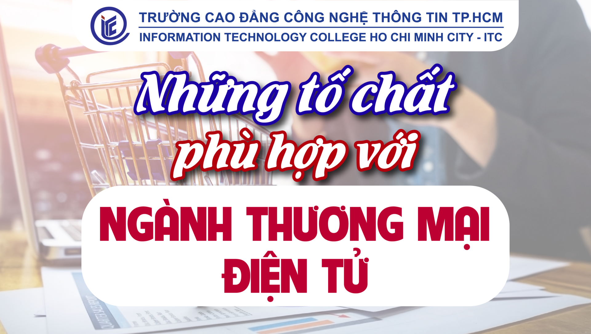 Những tố chất phù hợp với ngành Thương mại điện tử