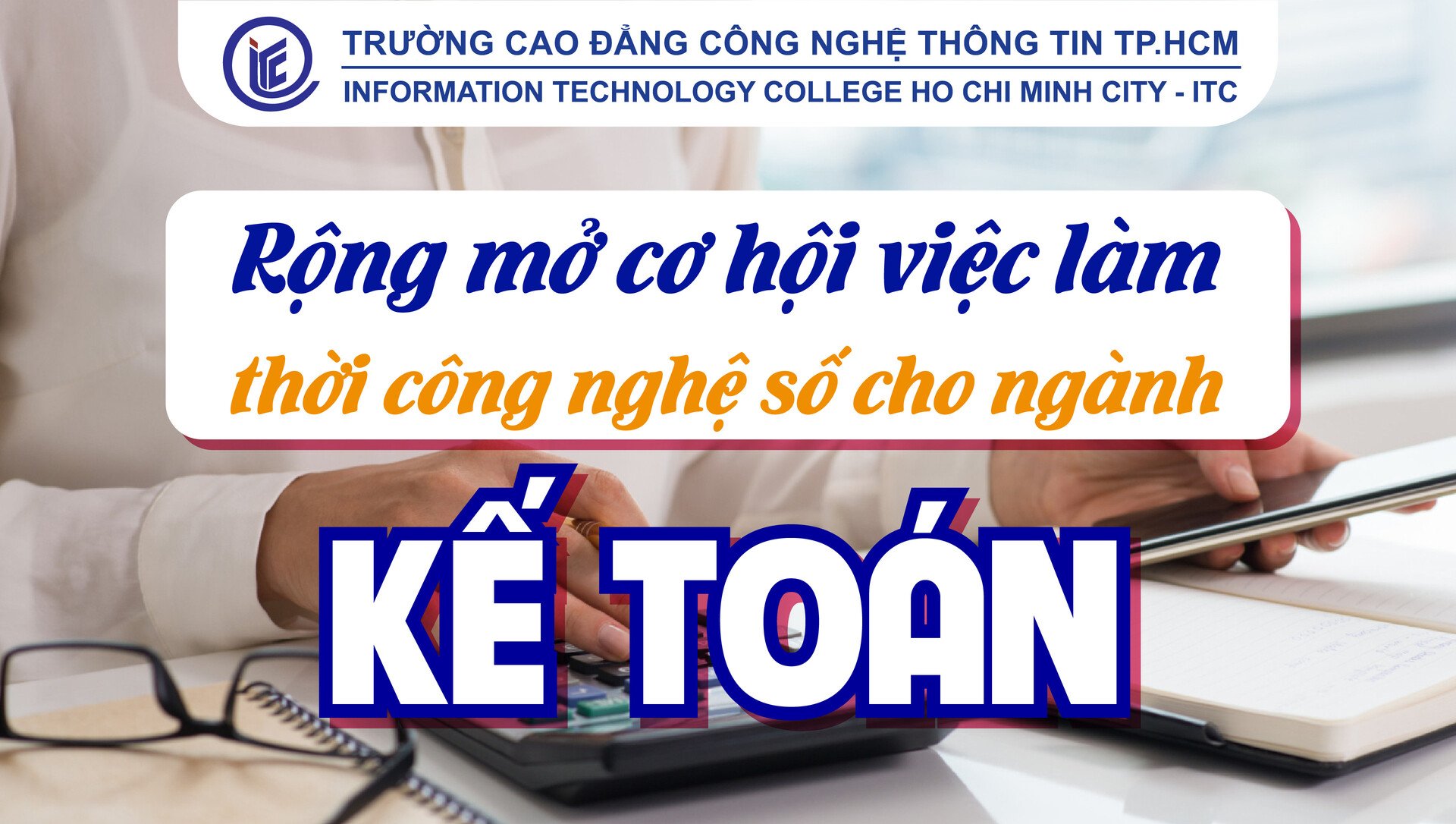 Rộng mở cơ hội việc làm thời công nghệ số cho ngành Kế toán