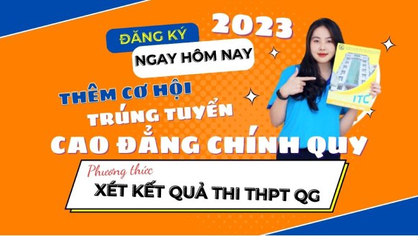 Thông báo tuyển sinh Cao đẳng chính quy 2023  (Đối tượng tốt nghiệp THPT)