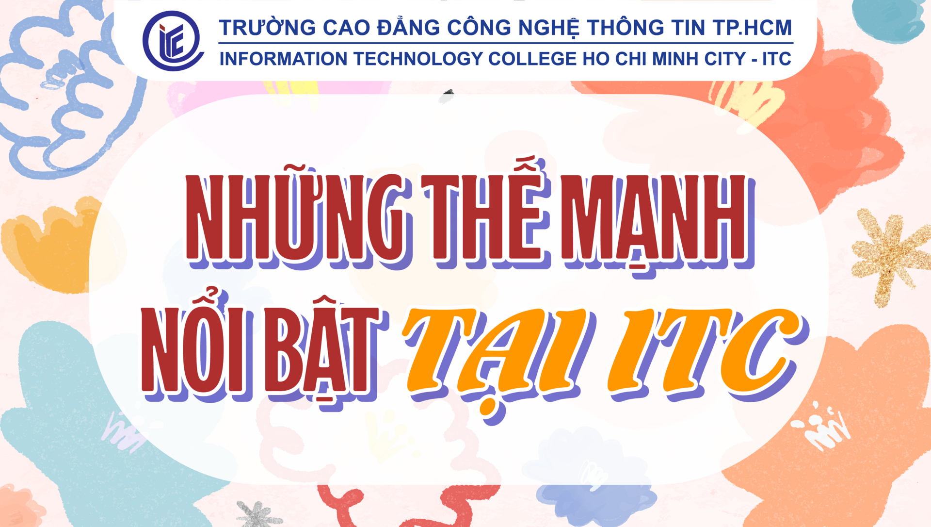 Những thế mạnh nổi bật tại ITC