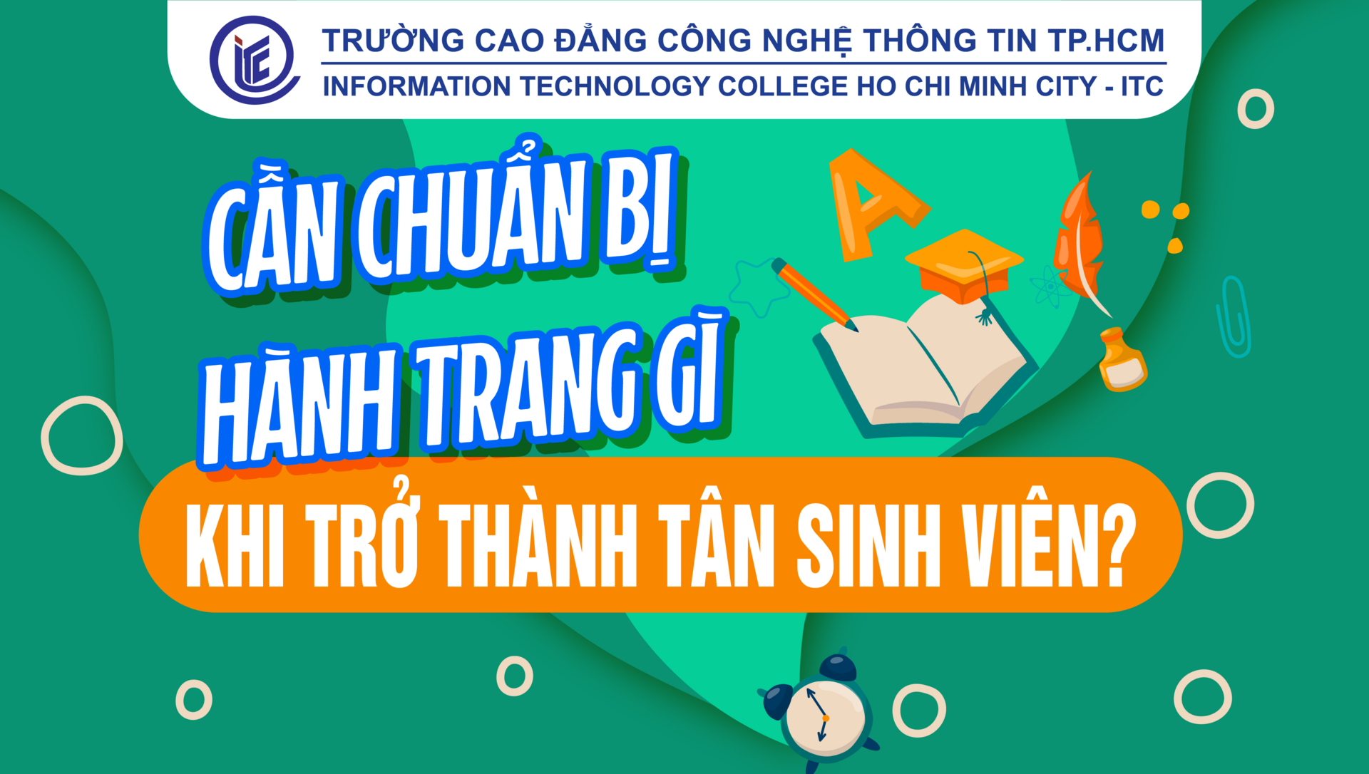 Cần chuẩn bị hành trang gì khi trở thành Tân sinh viên?