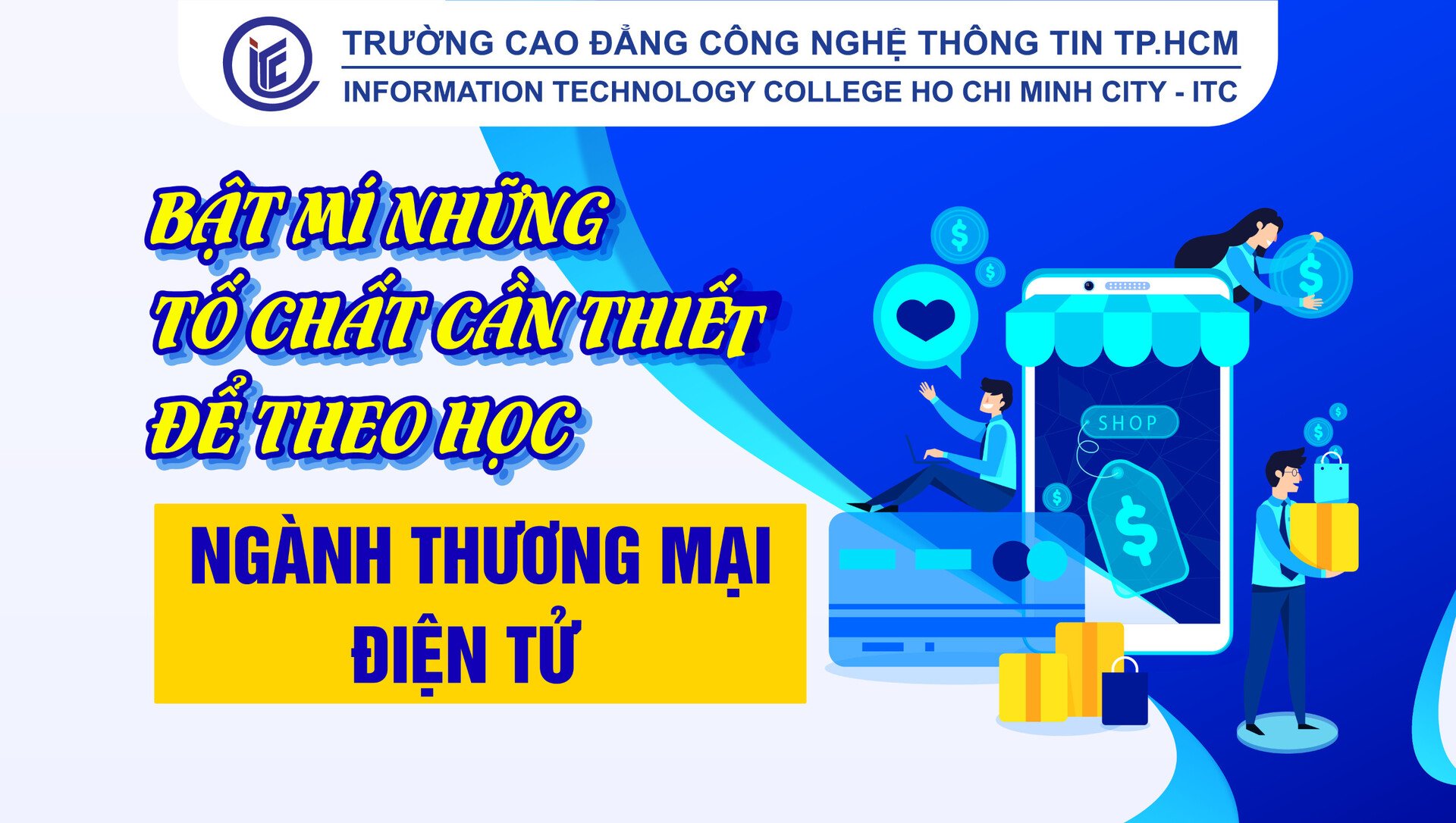 Bật mí những tố chất cần thiết để theo học ngành Thương mại điện tử