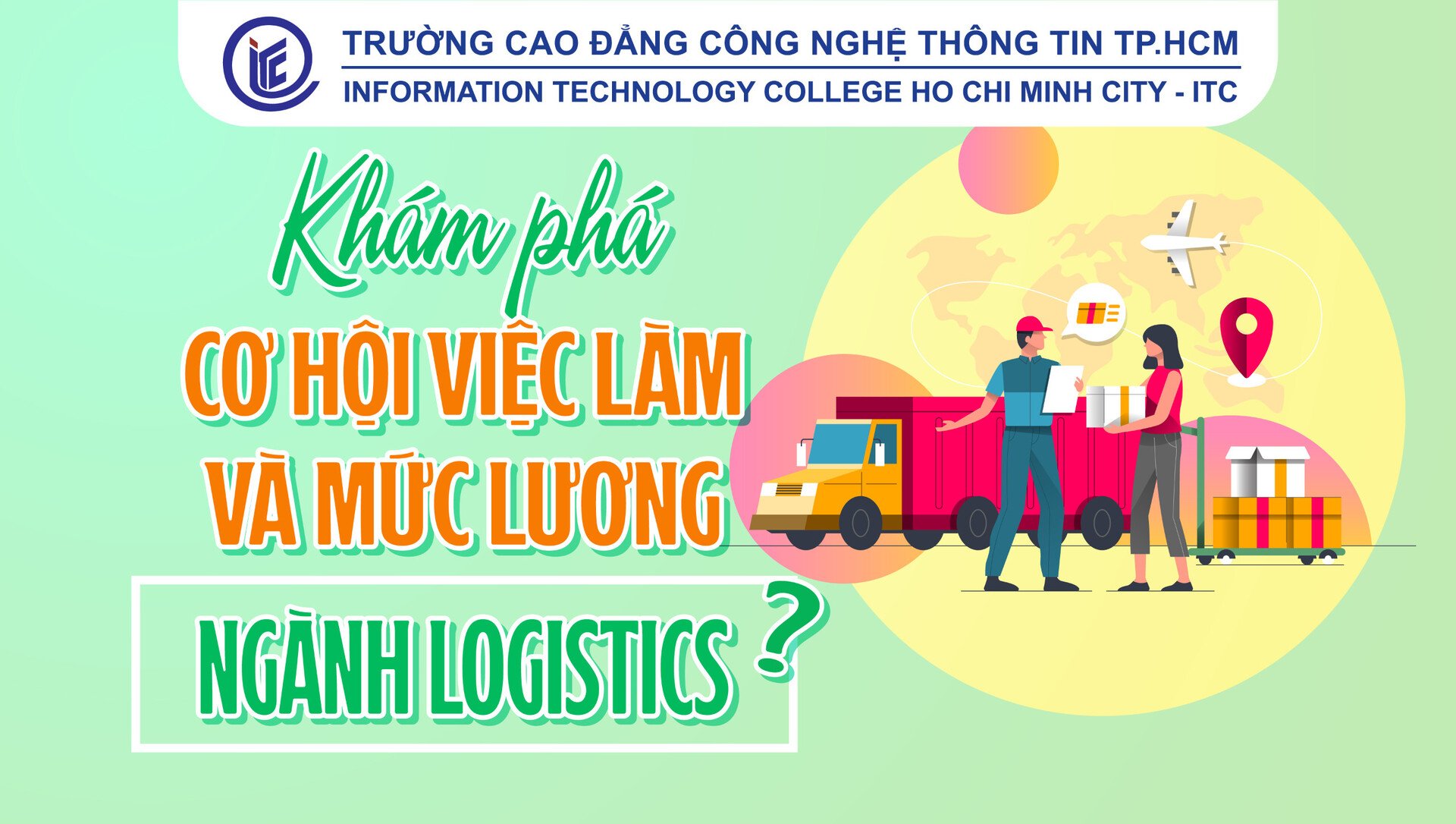 Khám phá cơ hội việc làm và mức lương ngành Logistics?