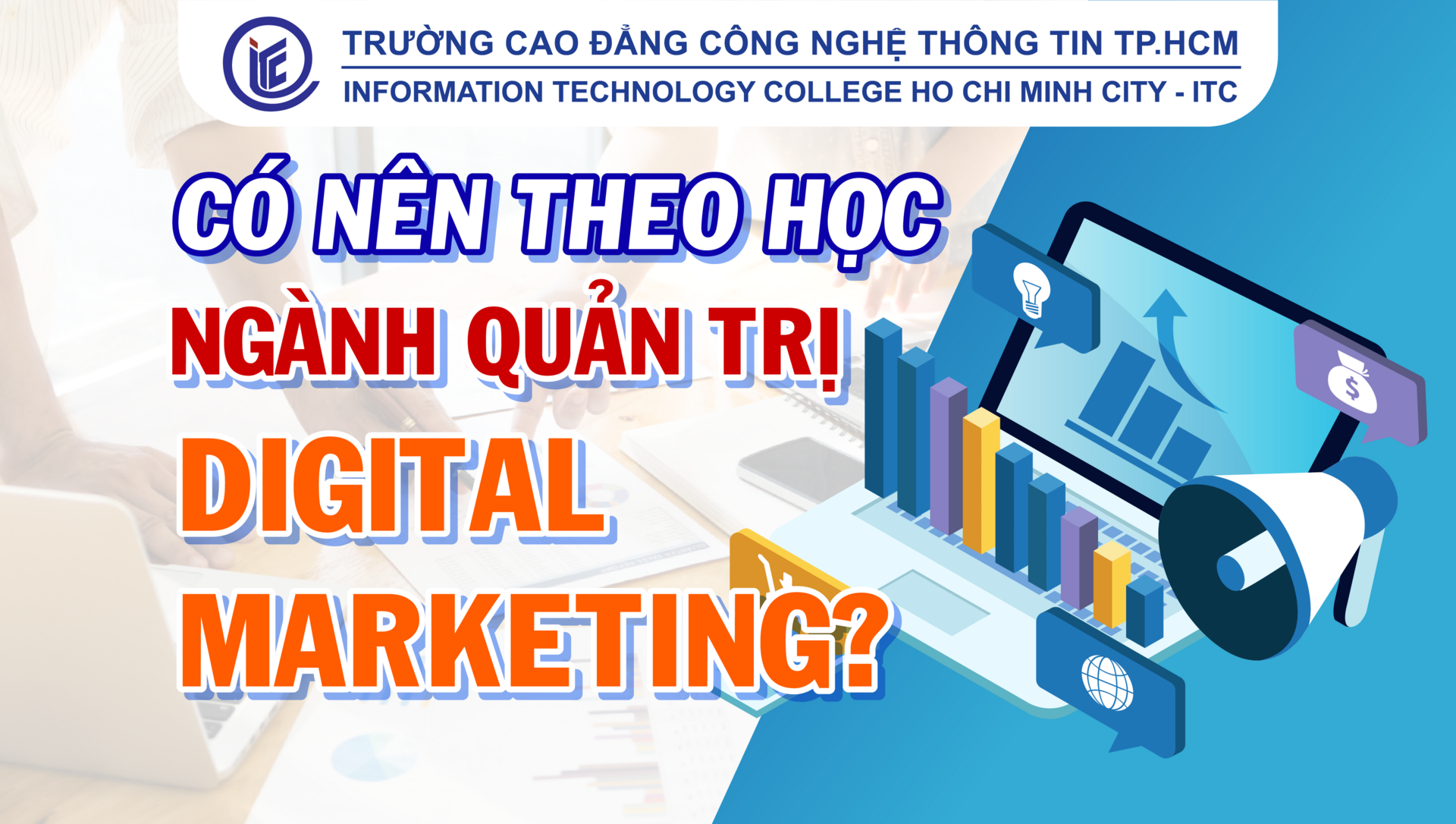 Có nên theo học ngành Quản trị Digital Marketing