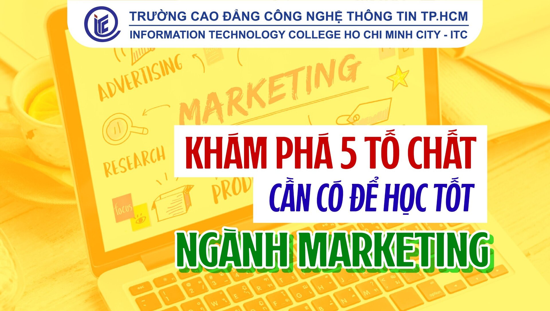 Khám phá 5 tố chất cần có để học tốt ngành Marketing