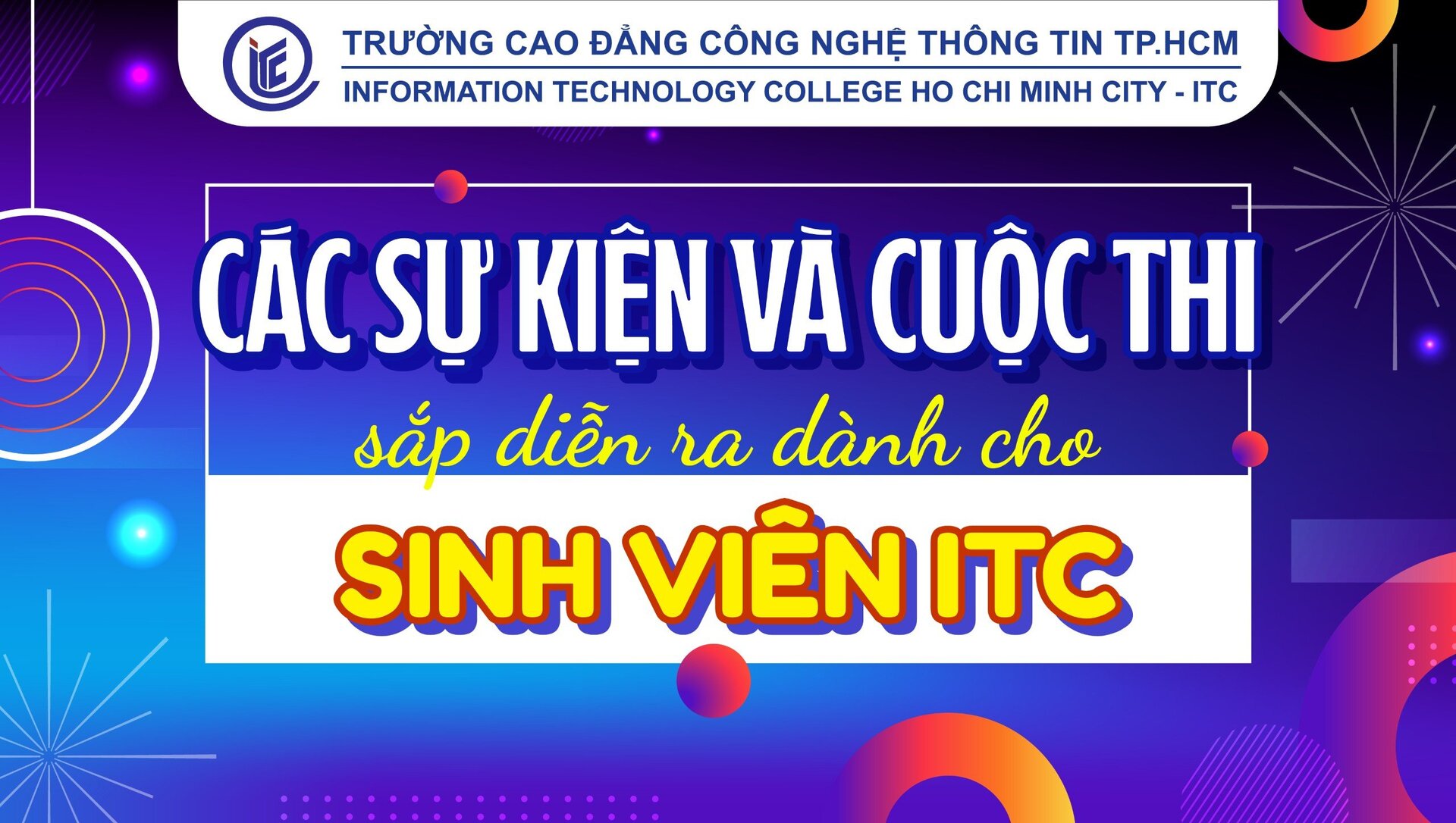 Các sự kiện và cuộc thi sắp diễn ra dành cho sinh viên ITC