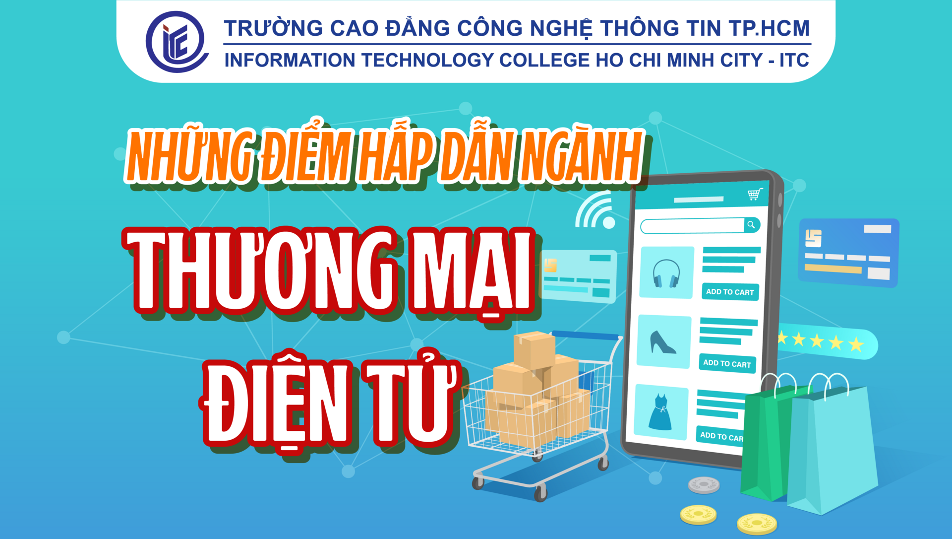 Những điểm hấp dẫn ngành Thương mại điện tử