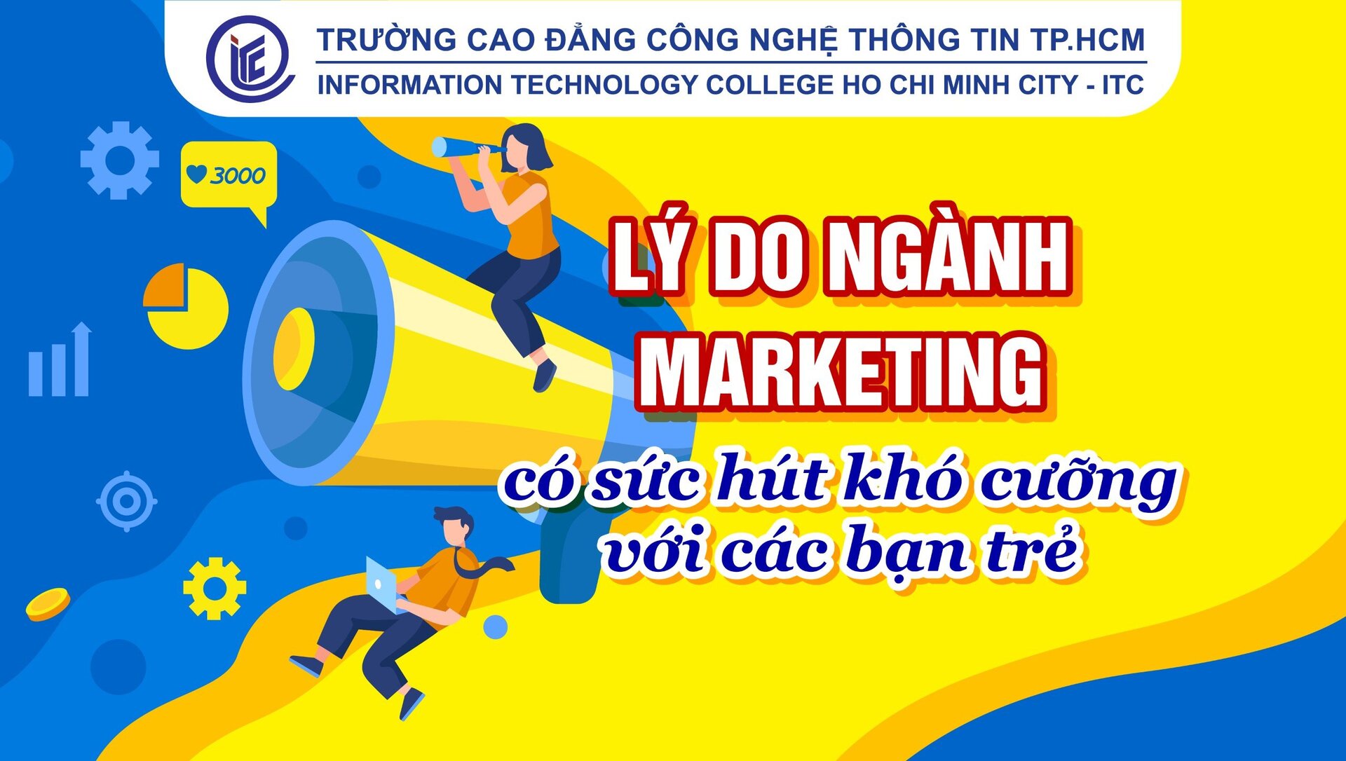 Lý do ngành Marketing có sức hút khó cưỡng với các bạn trẻ