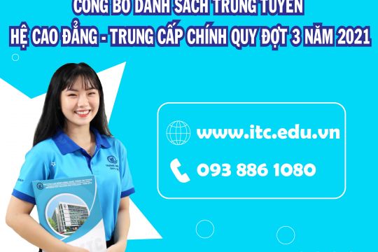 Công bố danh sách trúng tuyển Cao đẳng - Trung cấp chính quy đợt 3 năm 2021